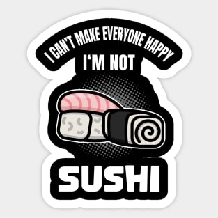 Funny Sushi Lover Foodie Quote Humor Sticker